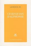 Ce que je sais d'Alphonse par Jyl