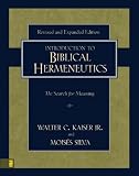 Introduction to Biblical Hermeneutics: The Search for Meaning