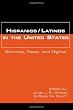 Hispanics/Latinos in the United States : Ethnicity, Race, and Rights