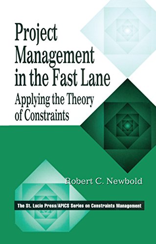 Project Management in the Fast Lane: Applying the Theory of Constraints (The CRC Press Series on Constraints Management)