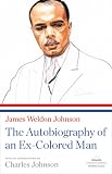 The Autobiography of an Ex-Colored Man (Library of America Paperback Classics)