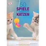 50 Spiele f�r aufgeweckte Katzenvon "Jackie Strachan"