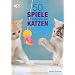 50 Spiele f�r aufgeweckte Katzen