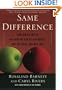 Same Difference: How Gender Myths Are Hurting Our Relationships, Our Children, and Our Jobs
