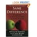 Same Difference: How Gender Myths Are Hurting Our Relationships, Our Children, and Our Jobs