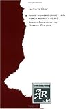 White Womens Christ and Black Womens Jesus: Feminist Christology and Womanist Response (Brown Studies in Religion)
