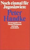 Noch einmal f&uuml;r Jugoslawien: Peter Handke (suhrkamp taschenbuch) - 