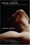 Dear Lover: A Woman's Guide To Men, Sex, And Love's Deepest Bliss