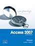 Exploring Microsoft Office Access 2007,  Comprehensive
