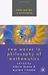 New Waves in Philosophy of Mathematics