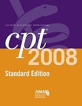 CPT 2008 Standard Edition: Current Procedural Terminology (Cpt / Current Procedural Terminology (Standard Edition))