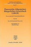 Österreichs Allgemeines Bürgerliches Gesetzbuch (ABGB): Eine europäische Privatrechtskodifikation. Band III: Das ABGB außerhalb Österreichs