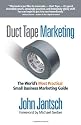 Duct Tape Marketing: The World's Most Practical Small Business Marketing Guide