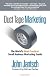 Duct Tape Marketing: The World's Most Practical Small Business Marketing Guide