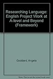 Researching language : English project work at 'A' level and beyond