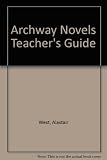 Archway novels : a teacher's guide