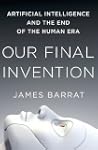 Our Final Invention: Artificial Intel...