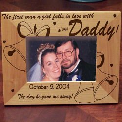 The First Man A Girl Falls in Love With Is Her Daddy Wood Picture Frame - Father of the Bride Gift