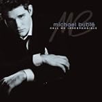 SAVE $8.99 - Call Me Irresponsible - Michael Bublé $9.99