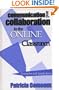 Communication and Collaboration in the Online Classroom: Examples and Applications (JB - Anker)