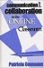 Communication and Collaboration in the Online Classroom: Examples and Applications (JB - Anker)