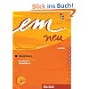 em neu. Ausgabe in drei B�nden. Deutsch als Fremdsprache: em neu 2008 Hauptkurs Kursbuch, Arbeitsbuch , Lektion 1 - 5 mit Arbeitsbuch-Audio-CD: ... B2. Ein Lehrwerk im Baukastensystem