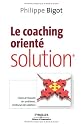 Le coaching orient&eacute; solution