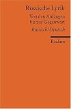 Russische Lyrik: Von den Anf�ngen bis zur Gegenwart. Russ.-Dt. /Dt.-Russ.
