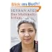 Der Multikulti-Irrtum: Wie wir in Deutschland besser zusammen leben k�nnen