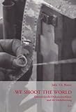 Image de We Shoot the World: Österreichische Dokumentarfilmer und die Globalisierung