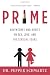 Prime: Adventures and Advice on Sex, Love, and the Sensual Years Image of Prime: Adventures and Advice on Sex, Love, and the Sensual Years