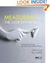 Measuring the User Experience: Collecting, Analyzing, and Presenting Usability Metrics (Interactive Technologies)