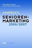 Jahrbuch Seniorenmarketing 2006/2007