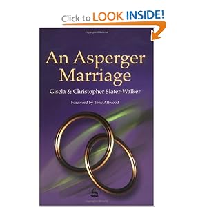 An Asperger Marriage by Chris Slater-Walker, Gisela Slater-Walker, and Tony Attwood
