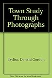 Town study through photographs
