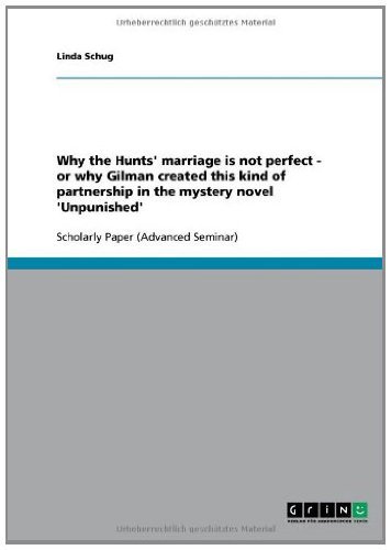 Why the Hunts' marriage is not perfect - or why Gilman created this kind of partnership in the mystery novel 'Unpunished'