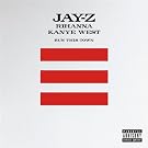 Run This Town [Jay-Z, Rihanna, & Kanye West] (Explicit) [Explicit]