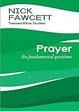 Prayer : the fundamental questions