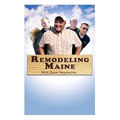 Remodeling Maine With Dave Deschaine by 
