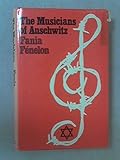 The musicians of Auschwitz