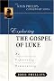 Exploring the Gospel of Luke (John Phillips Commentary)
