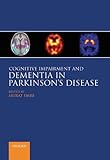 Cognitive impairment and dementia in Parkinson's disease