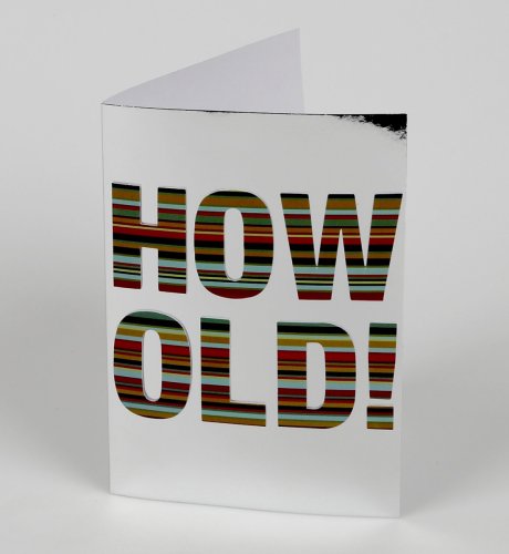 How Old? Birthday Card