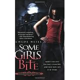Some Girls Bite (Chicagoland Vampires, Book 1)