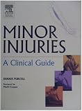 'Minor Injuries: A Clinical Guide'