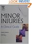 Minor Injuries -- A Clinical Guide for Nurses