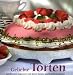 Geliebte Torten: Landfrauen begeistern mit ihren Torten- und Kuchenrezepten