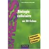 Biologie cellulaire en 30 fiches