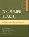 Used : Consumer Health: A Guide To Intelligent Decisions