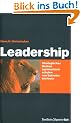 Leadership. Strategisches Denken systematisch schulen von Sokrates bis Jack Welch